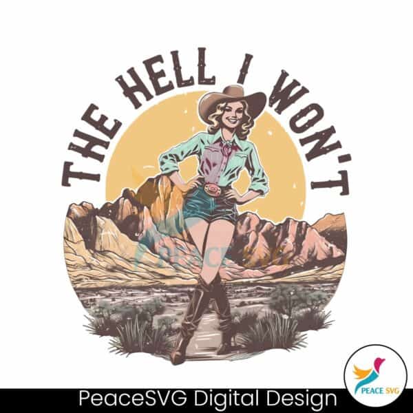 retro-western-the-hell-i-wont-cowgirl-png