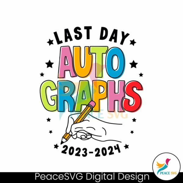 last-day-autographs-schools-out-summer-vacation-svg