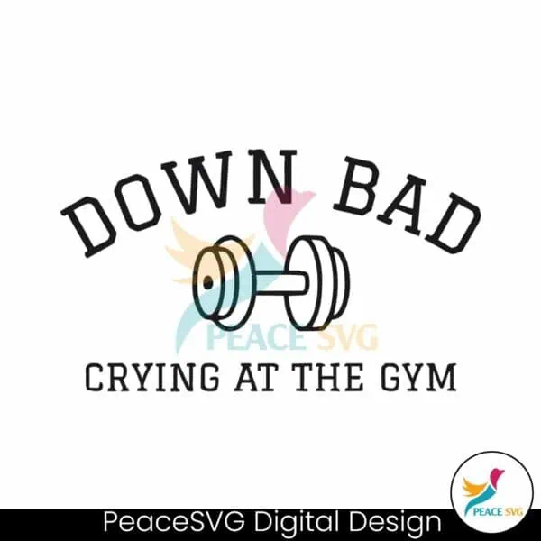 down-bad-crying-at-the-gym-taylor-song-svg