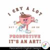i-cry-a-lot-but-i-am-so-productive-taylor-lyrics-svg