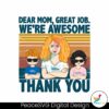 personalized-dear-mom-great-job-we-are-awesome-svg