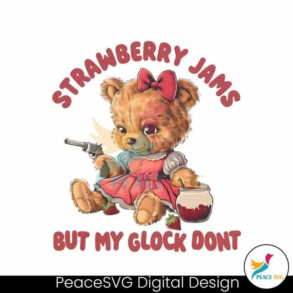 strawberry-jams-but-my-glock-dont-funny-bear-png