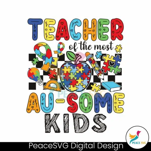 teacher-of-the-most-ausome-kids-autism-svg