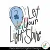 let-your-light-shine-blue-autism-svg