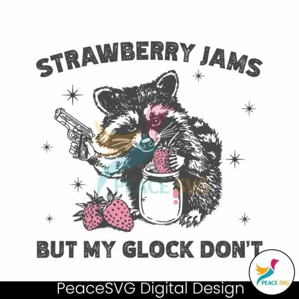 vintage-strawberry-jams-but-my-glock-dont-trash-panda-svg