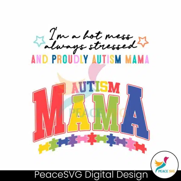 im-a-hot-mess-autism-mama-puzzle-pieces-svg