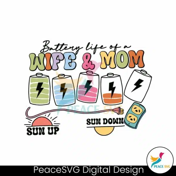 battery-life-of-a-wife-and-mom-svg