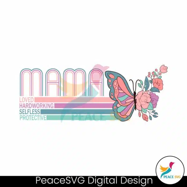 mama-loved-hardworking-selfless-svg