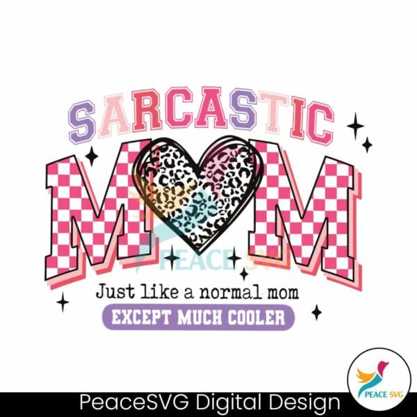 sarcastic-mom-just-like-a-normal-mom-svg