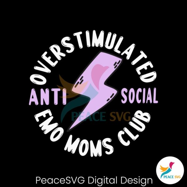 overstimulated-anti-social-emo-moms-club-svg