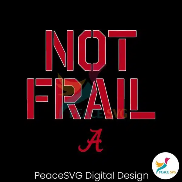 alabama-basketball-not-frail-svg