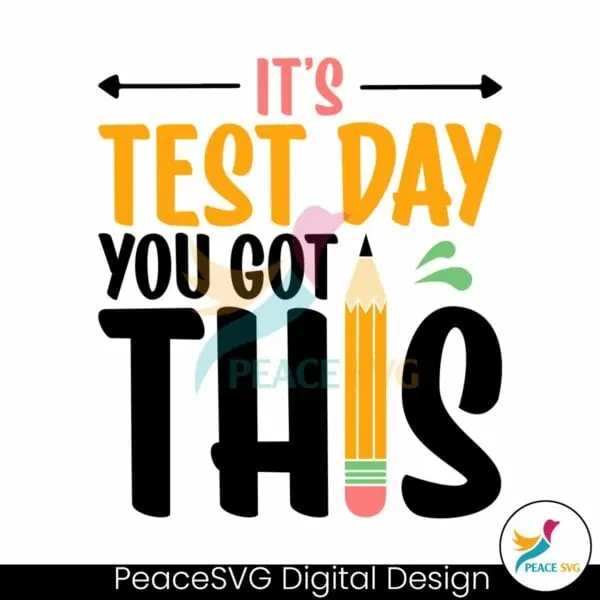 its-test-day-you-got-this-teacher-quote-png