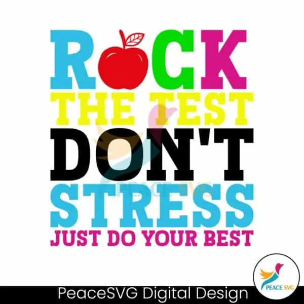 rock-the-test-dont-stress-just-do-your-best-png