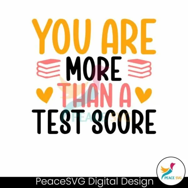 you-are-more-than-a-test-score-test-day-png