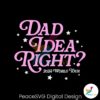 dad-idea-right-2024-world-tour-svg