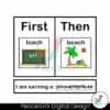first-teach-then-beach-i-am-earning-a-summer-break-svg