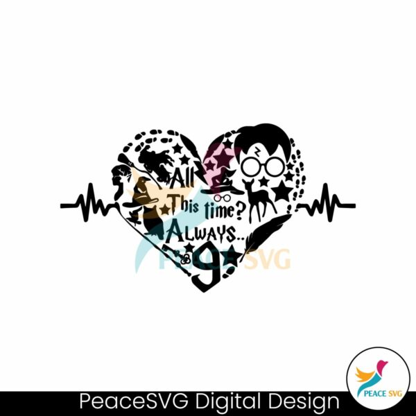all-this-time-always-harry-potter-heart-beat-svg