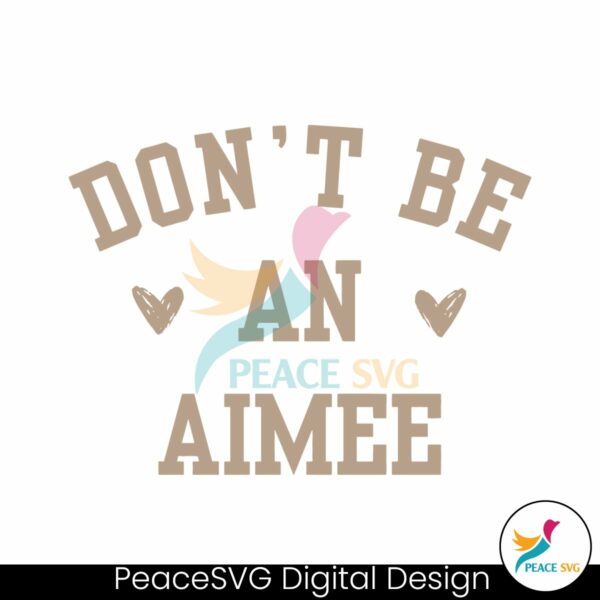 retro-dont-be-an-aimee-svg