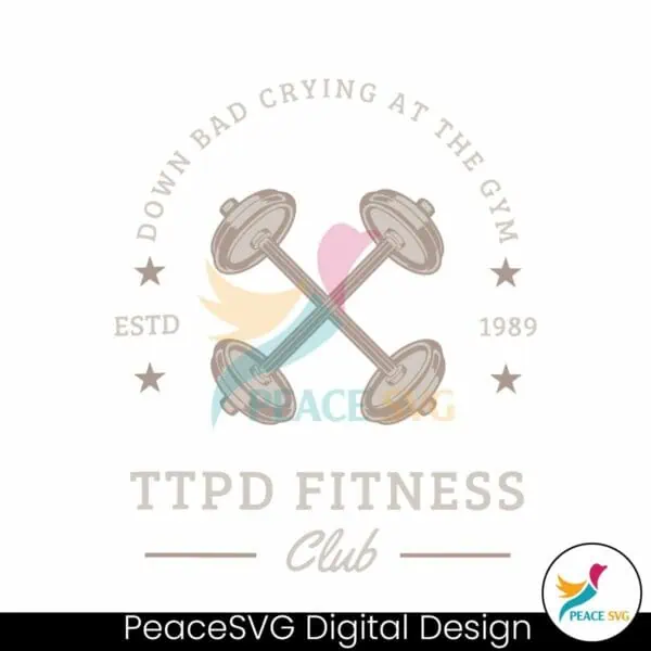 down-bad-ttpd-fitness-club-estd-1989-svg