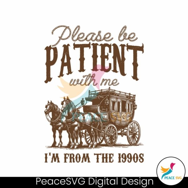 vintage-please-be-patient-with-me-im-from-the-1990s-svg
