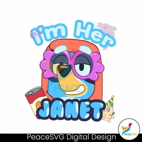 funny-im-her-janet-bluey-family-svg