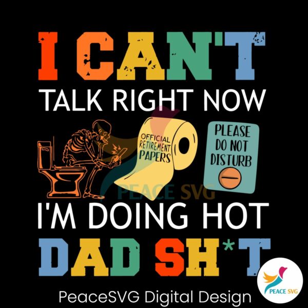 i-cant-talk-right-now-im-doing-hot-dad-shit-svg
