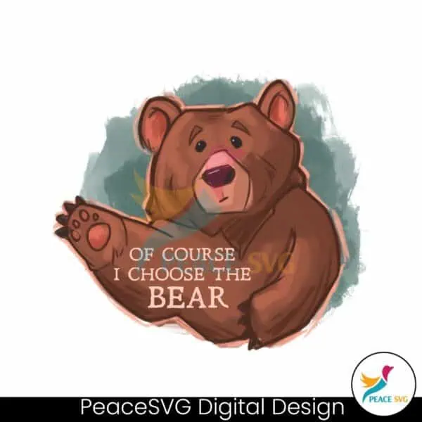 retro-of-course-i-choose-the-bear-png