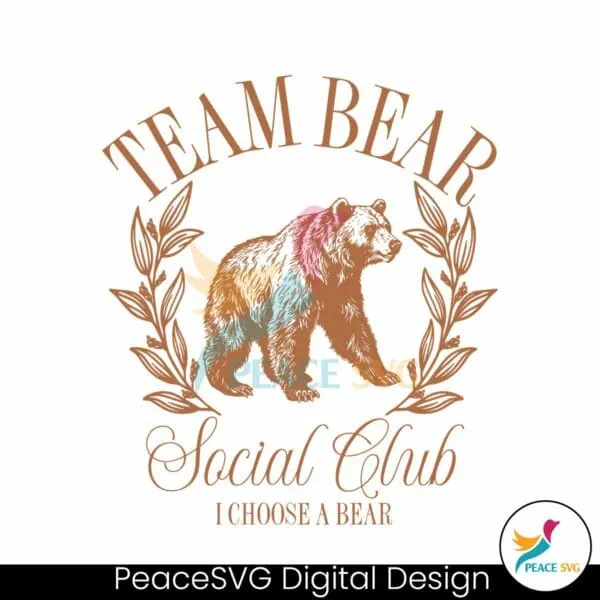 team-bear-social-club-i-choose-the-bear-svg