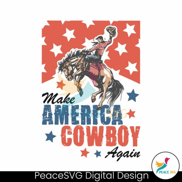 make-america-cowboy-again-patriotic-svg