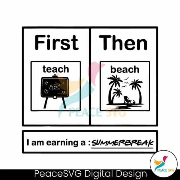 summer-break-first-teach-then-beach-svg