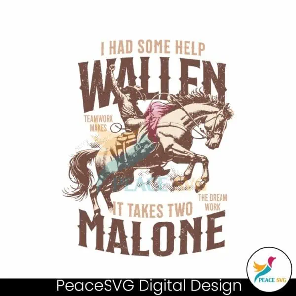 i-had-some-help-wallen-it-takes-two-malone-svg