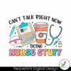 cant-talk-right-now-doing-nurse-stuff-svg