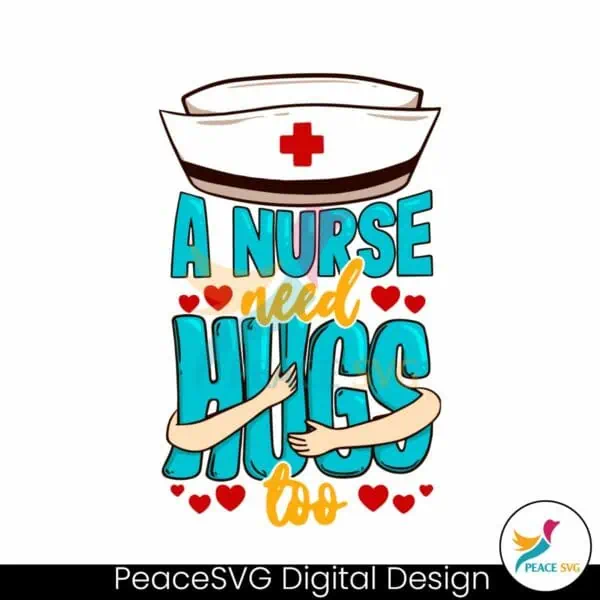 retro-a-nurse-need-hugs-too-svg