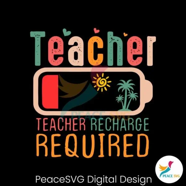 teacher-recharge-required-summer-vibe-svg