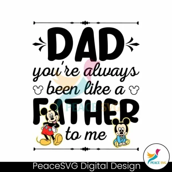 dad-you-are-always-been-like-a-father-to-me-svg