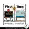 first-teach-then-beach-teacher-out-svg