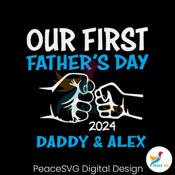 custom-our-first-fathers-day-2024-svg