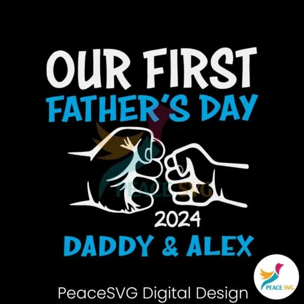 custom-our-first-fathers-day-2024-svg