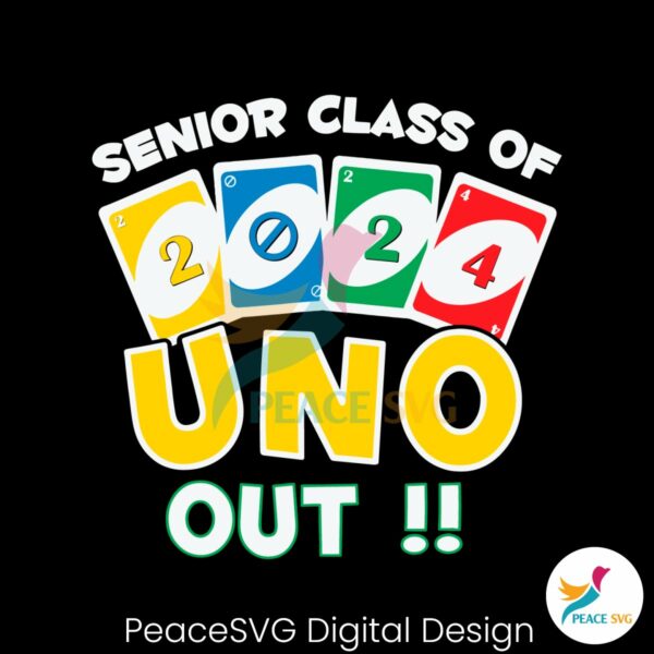funny-senior-class-of-2024-uno-out-teacher-svg