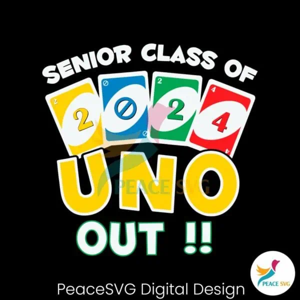 funny-senior-class-of-2024-uno-out-teacher-svg