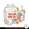 you-can-take-me-hot-to-go-svg