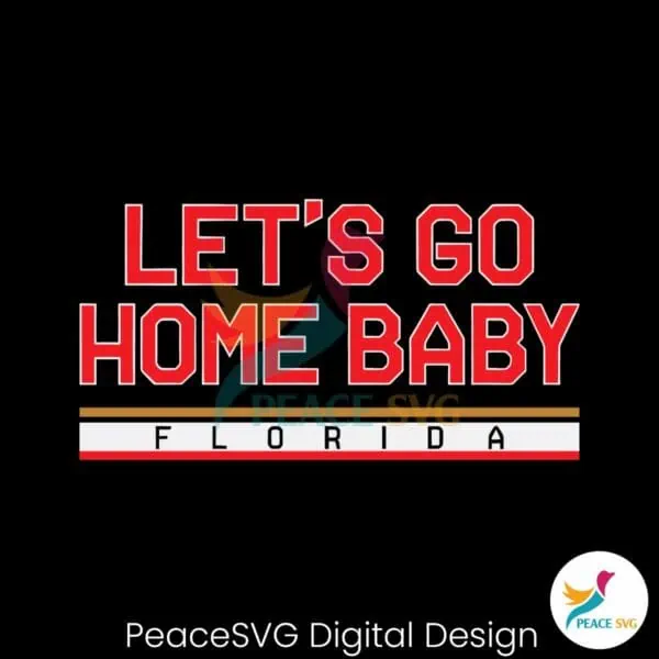 florida-hockey-lets-go-home-baby-svg