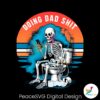 doing-dad-shit-funny-skeleton-png