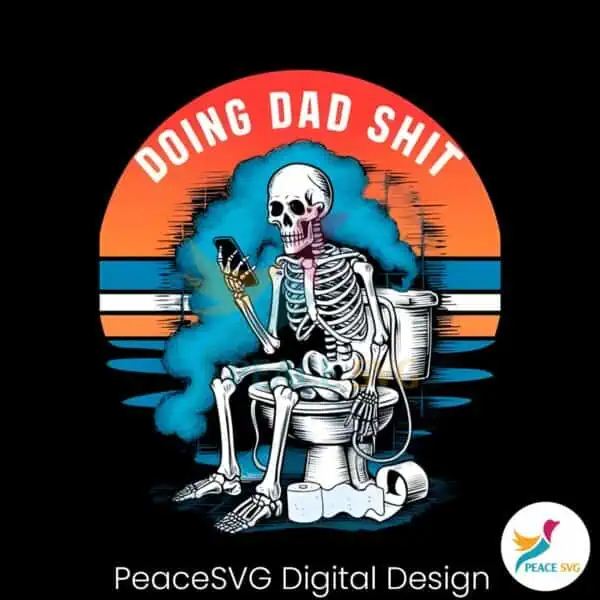 doing-dad-shit-funny-skeleton-png