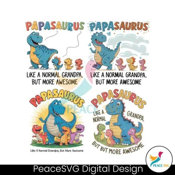 papasaurus-like-a-normal-grandpa-but-more-awesome-svg-bundle