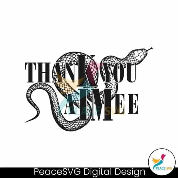 thank-you-aimee-snake-swiftie-svg