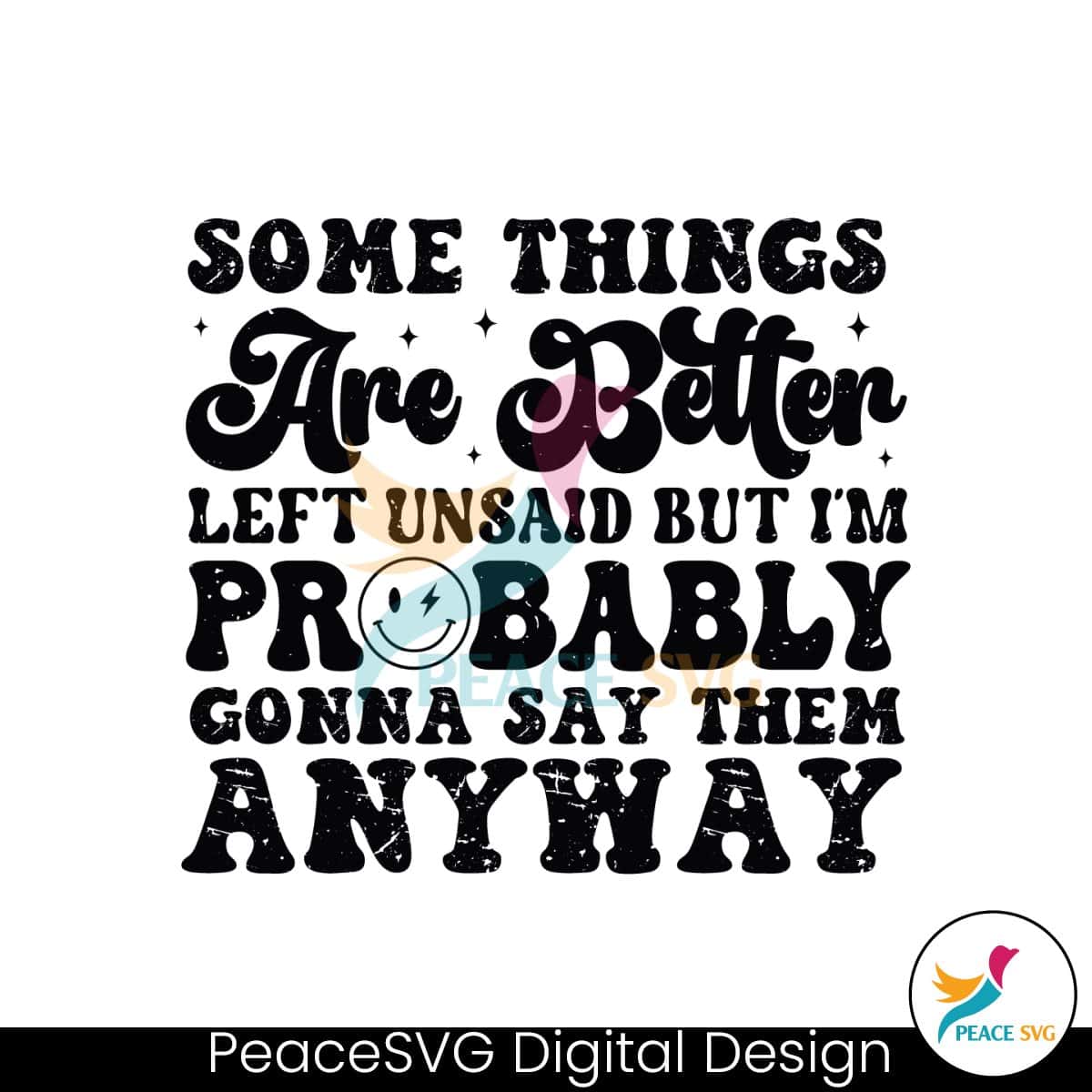 Some Things Are Better Left Unsaid SVG » PeaceSVG