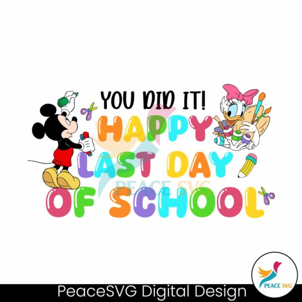disney-you-did-it-happy-last-day-of-school-png