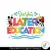 mickey-see-you-later-education-png