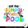 disney-bye-bye-school-hello-pool-png